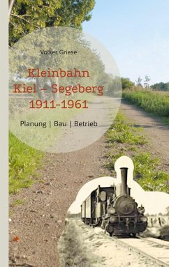 Kleinbahn Kiel Segeberg 1911-1961 (eBook, ePUB)