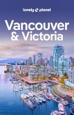 Lonely Planet Vancouver & Victoria (eBook, ePUB)