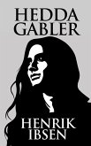 Hedda Gabler (eBook, ePUB) Hedda Gabler (eBook, ePUB)