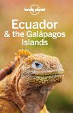 Lonely Planet Ecuador & the Galapagos Islands (eBook, ePUB)