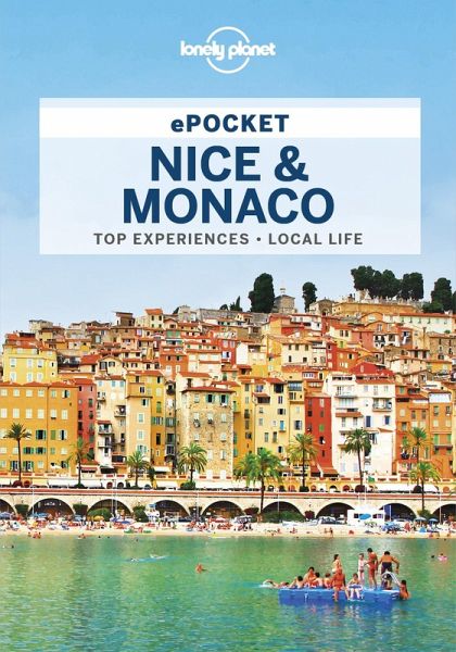 Lonely Planet Pocket Nice & Monaco (eBook, ePUB) Lonely Planet Pocket Nice & Monaco (eBook, ePUB)