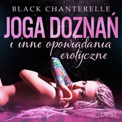 Joga doznań i inne opowiadania erotyczne Black Chanterelle (MP3-Download) - Chanterelle, Black