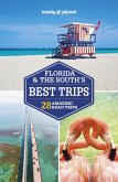 Lonely Planet Florida & the South's Best Trips (eBook, ePUB)