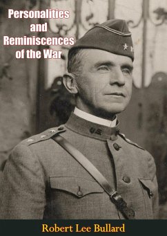 Personalities and Reminiscences of the War (eBook, ePUB) - Bullard, Robert Lee