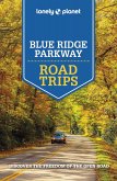 Lonely Planet Blue Ridge Parkway Road Trips (eBook, ePUB)