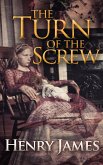 The Turn of the Screw (eBook, ePUB) The Turn of the Screw (eBook, ePUB)