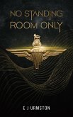 No Standing Room Only (eBook, ePUB) No Standing Room Only (eBook, ePUB)