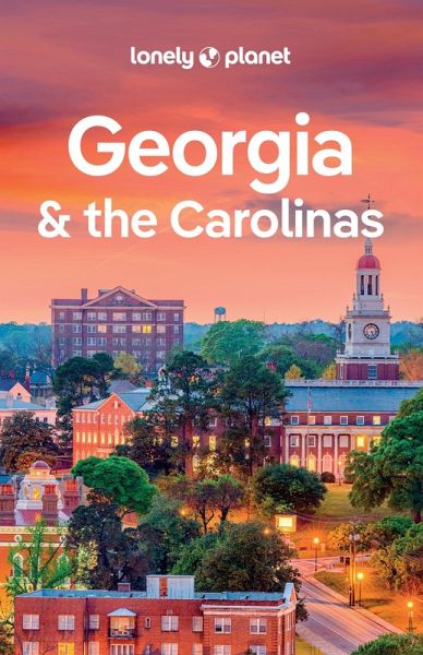 Lonely Planet Georgia & the Carolinas (eBook, ePUB) Lonely Planet Georgia & the Carolinas (eBook, ePUB)