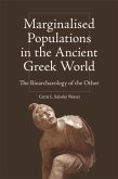 Marginalised Populations in the Ancient Greek World (eBook, ePUB)