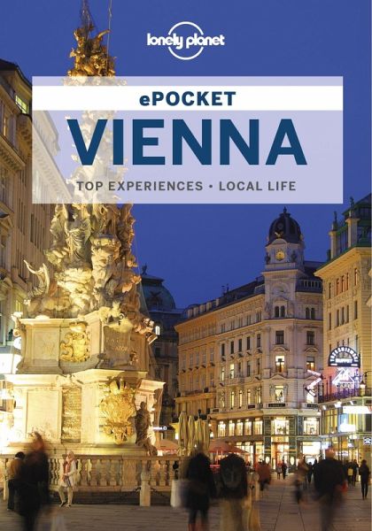 Lonely Planet Pocket Vienna (eBook, ePUB) Lonely Planet Pocket Vienna (eBook, ePUB)