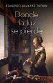 Donde la luz se pierde (eBook, ePUB)