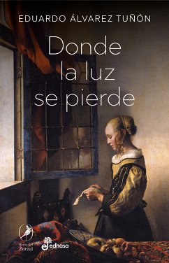 Donde la luz se pierde (eBook, ePUB) - Tuñón, Eduardo Álvarez