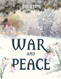 War and Peace (eBook, ePUB) - Tolstoy, Leo