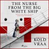 The Nurse from the Big White Ship... - Bild 1