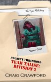 Project Threshold: Team Talise: Division 2 (eBook, ePUB)