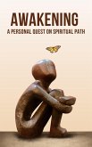 Awakening : A personal quest on spiritual path (eBook, ePUB)