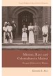 Mission, Race and Colonialism in Malawi... - Bild 1