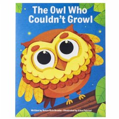 Owl Who Couldn't Growl (eBook, ePUB) - Brooke, Susan Rich