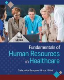Fundamentals of Human Resources in Healthcare, Third Edition (eBook, PDF)