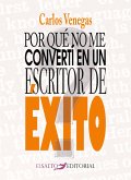 Por qué no me convertí en un escritor de éxito (eBook, ePUB)