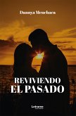 Reviviendo el pasado (eBook, ePUB)