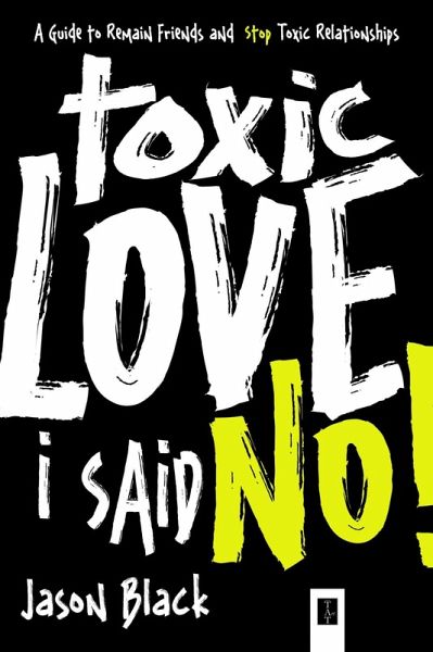Toxic Love I Said, No! (eBook, ePUB)
