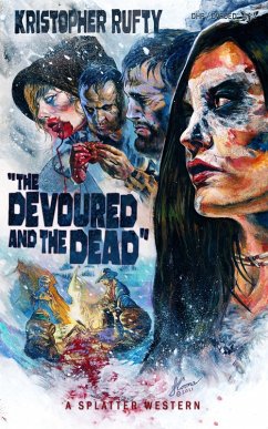 Devoured and the Dead (eBook, ePUB) - Rufty, Kristopher