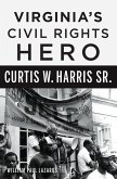 Virginia's Civil Rights Hero Curtis W. Harris Sr. (eBook, ePUB)