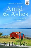 Amid the Ashes (Seasons of Faith, #4) (eBook, ePUB)