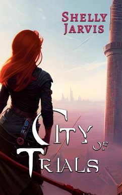 City of Trials (Little Star, #1) (eBook, ePUB) - Jarvis, Shelly