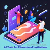 AI Tools for Educational Institutions (101, #1) (eBook, ePUB)