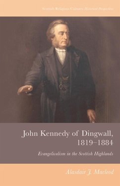 John Kennedy of Dingwall, 1819-1884 (eBook, PDF) - Macleod, Alasdair J