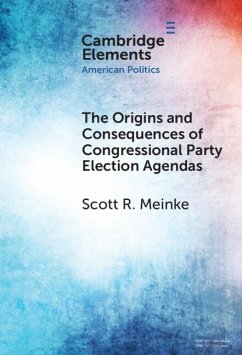 Cover Origins and Consequences of Congressional Party Election Agendas (eBook, ePUB)