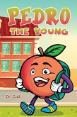 Pedro the Young (eBook, ePUB) Pedro the Young (eBook, ePUB)