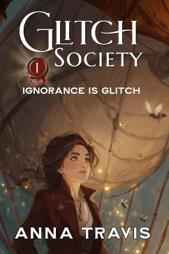 Cover Glitch Society, Ignorance Is Glitch (eBook, ePUB)