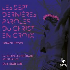 Die Sieben Letzten Worte Unseres Erlösers Am Kreuz - La Chapelle Rhénane/Quatuor 1781/Haller,Benoît