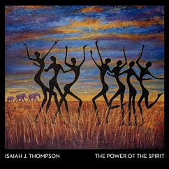 The Power Of The Spirit - Thompson,Isaiah J.