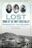 Lost Towns of the Swift River Valley (eBook, ePUB)