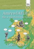 Amrywiaith 2 - Blas ar Dafodieithoedd Cymru (eBook, ePUB) Amrywiaith 2 - Blas ar Dafodieithoedd Cymru (eBook, ePUB)