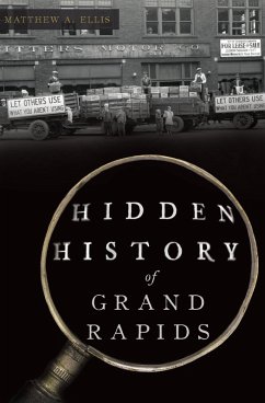 Cover Hidden History of Grand Rapids (eBook, ePUB)