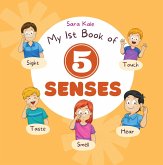 My 1st Book of 5 Senses (eBook, ePUB) My 1st Book of 5 Senses (eBook, ePUB)