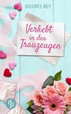 Verliebt in den Trauzeugen (eBook, ePUB)