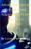 Advancements in Robotics and Automation From Theory to Practice (eBook, ePUB)
