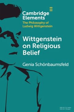 Wittgenstein on Religious Belief (eBook, PDF) - Schonbaumsfeld, Genia