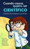 Cuando crezca, quiero ser científico (eBook, ePUB)