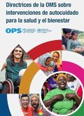 Directrices de la OMS sobre intervenciones de autocuidado para la salud y el bienestar (eBook, PDF)