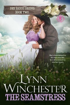The Seamstress (Dry Bayou Brides, #2) (eBook, ePUB) - Winchester, Lynn