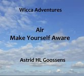 Air - Make Yourself Aware (Wicca Adventures, #3) (eBook, ePUB)