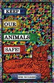 Keep Our Animals Safe! (eBook, ePUB) Keep Our Animals Safe! (eBook, ePUB)