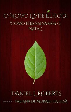 Cover O Novo Livre Élfico: Como Eles Salvaram o Natal (eBook, ePUB)